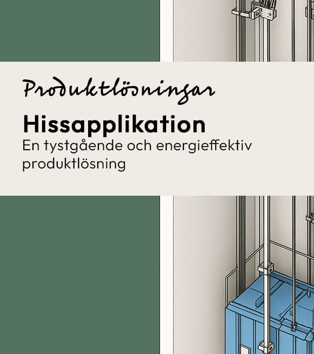 Produktlösning energieffektiv hissapplikation